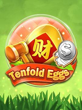 Tenfold eggs