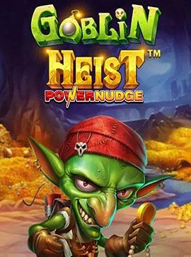 Goblin Heist Powernudge