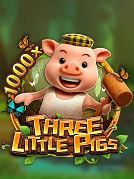 THREE LITTLE PIGS